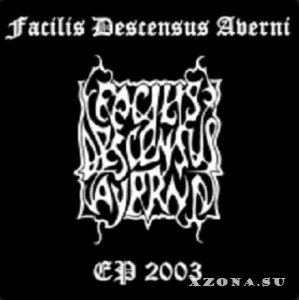 Facilis Descensus Averni -  (2001 - 2005)