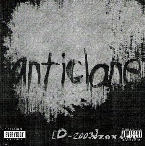 AntiClone -  (2002 - 2004)