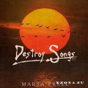 Marta Prell - Destroy Songs p.1 (2023)