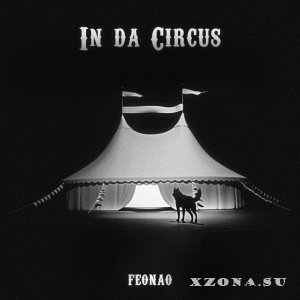 feonao — In Da Circus (2024)