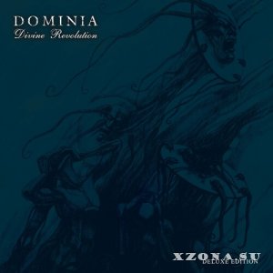 Dominia - Divine Revolution (Deluxe Edition 2022) (2006)