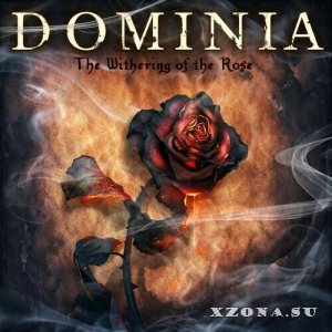 Dominia - The Withering Of The Rose (Extended Edition 2022) (2020)