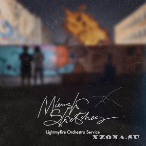Lightmyfire Orchestra Service — Miensk Sketches (2023)