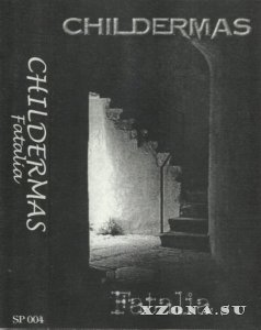 Childermas -  (1995-2004)