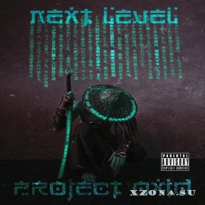 PRoject OxiD - Next LeveL (EP) (2020)
