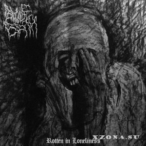Blade And Bath - Rotten In Loneliness (2024)