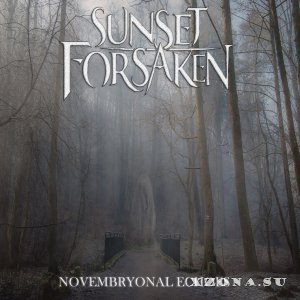 Sunset Forsaken - Novembryonal Echoes (2024)