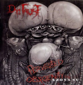 Dr. Faust - Perverted Obscenity (2007)