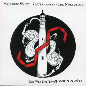 Majdanek Waltz, Vintersolverv, The Noktulians - Der Weg Der Toten (split) (2019)