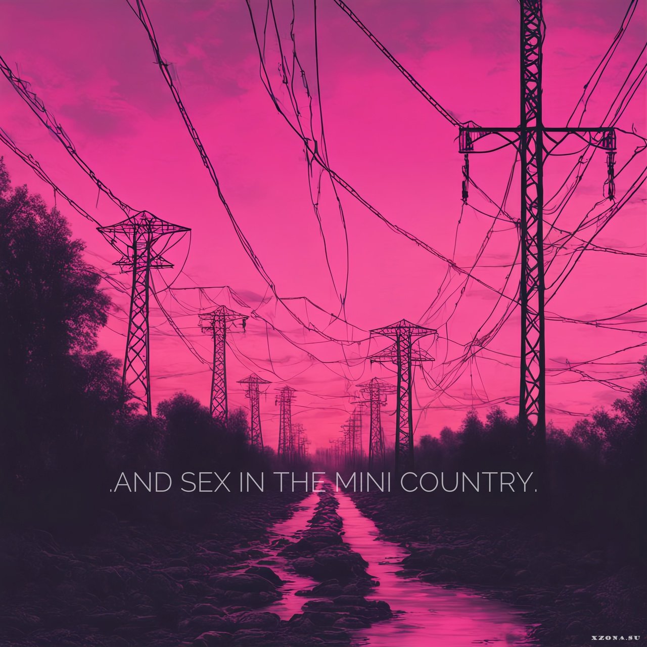 and sex in the mini country. - Котики (EP) (2024) » XZONA - Портал русской  альтернативной музыки