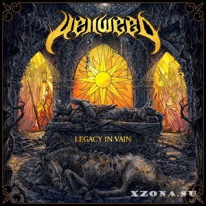 Hellweed - Legacy In Vain (EP) (2017)