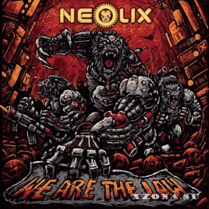 NeoliX - We Are The Law (Single) (2022)