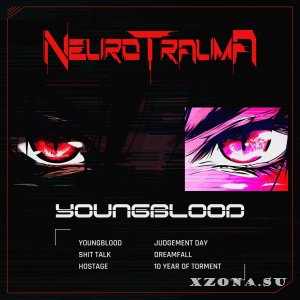 NeuroTrauma  YOUNGBLOOD (EP) (2024)