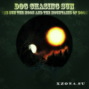 Dog Chasing Sun -  (2018-2025)