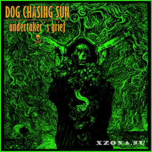 Dog Chasing Sun -  (2018-2025)