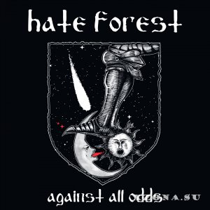 Hate Forest - Against All Odds (2025)