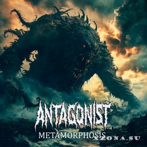 Antagonist - Metamorphosis (2025)