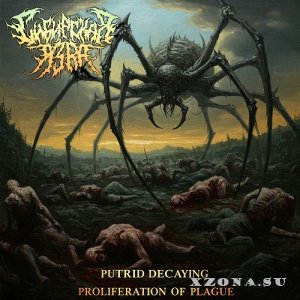   - Putrid Decaying Proliferation Of Plague (EP) (2025)