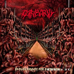 Barbarity - Enough Graves For Everybody (2006)