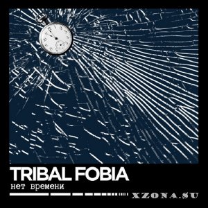 TRIBAL FOBIA -   () (Re-issue 2021) (2008)