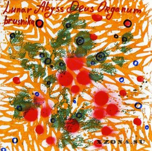 Lunar Abyss Deus Organum - Brusnika (2005)