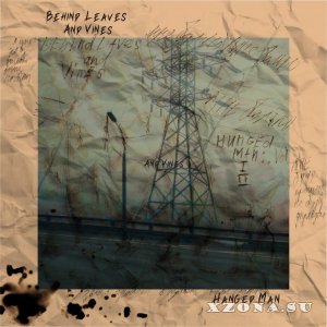 Behind Leaves And Vines - Hanged Man (Maxi-single) (2020)