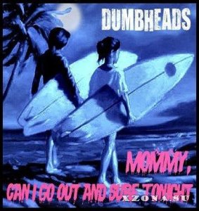 The Dumbheads -  (2011-2021)