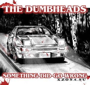 The Dumbheads -  (2011-2021)