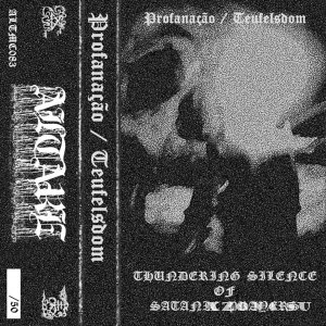 Profana&#231;&#227;o / Teufelsdom - Thundering Silence of Satanic Prayers (Split) (2025)