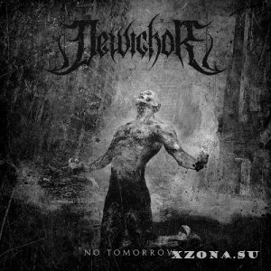Dewichor - No Tomorrow (2025)