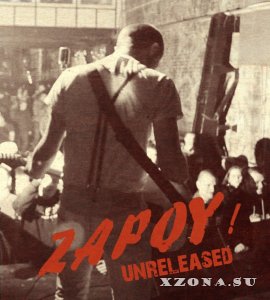 The Zapoy! - Unrealeased (2014)