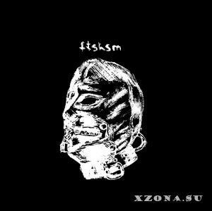 Ftshsm - Fetishism (2020)