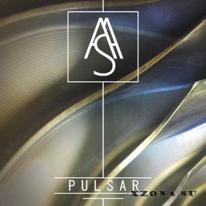 Astral & Shit - P u l s a r (2017)