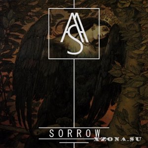 Astral & Shit - Sorrow (2017)