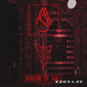 Astral & Shit - Shadow Of Kali (2017)