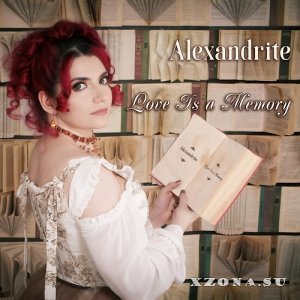 Alexandrite - Love Is A Memory (EP) (2025)