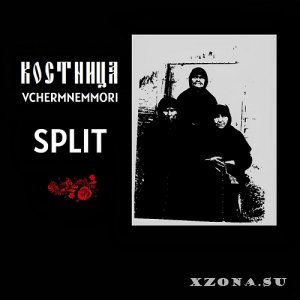  / Vchermnemmori - Split (2024)