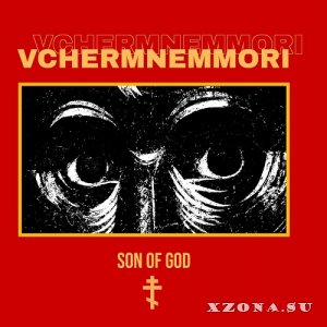 Vchermnemmori - Son Of God (EP) (2024)