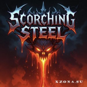 Scorching Steel - Scorching Steel (2025)