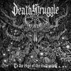 Death Struggle - To The Edge Of The Multiverse (2025)