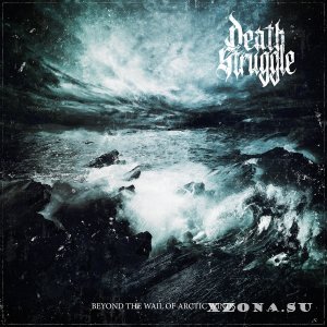 Death Struggle - Beyond The Wail Of Arctic Winds (2021)