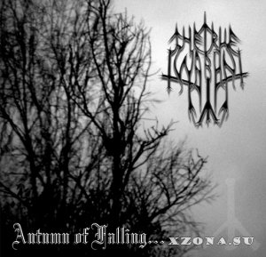 The True Warha - Autumn Of Falling... (2009)